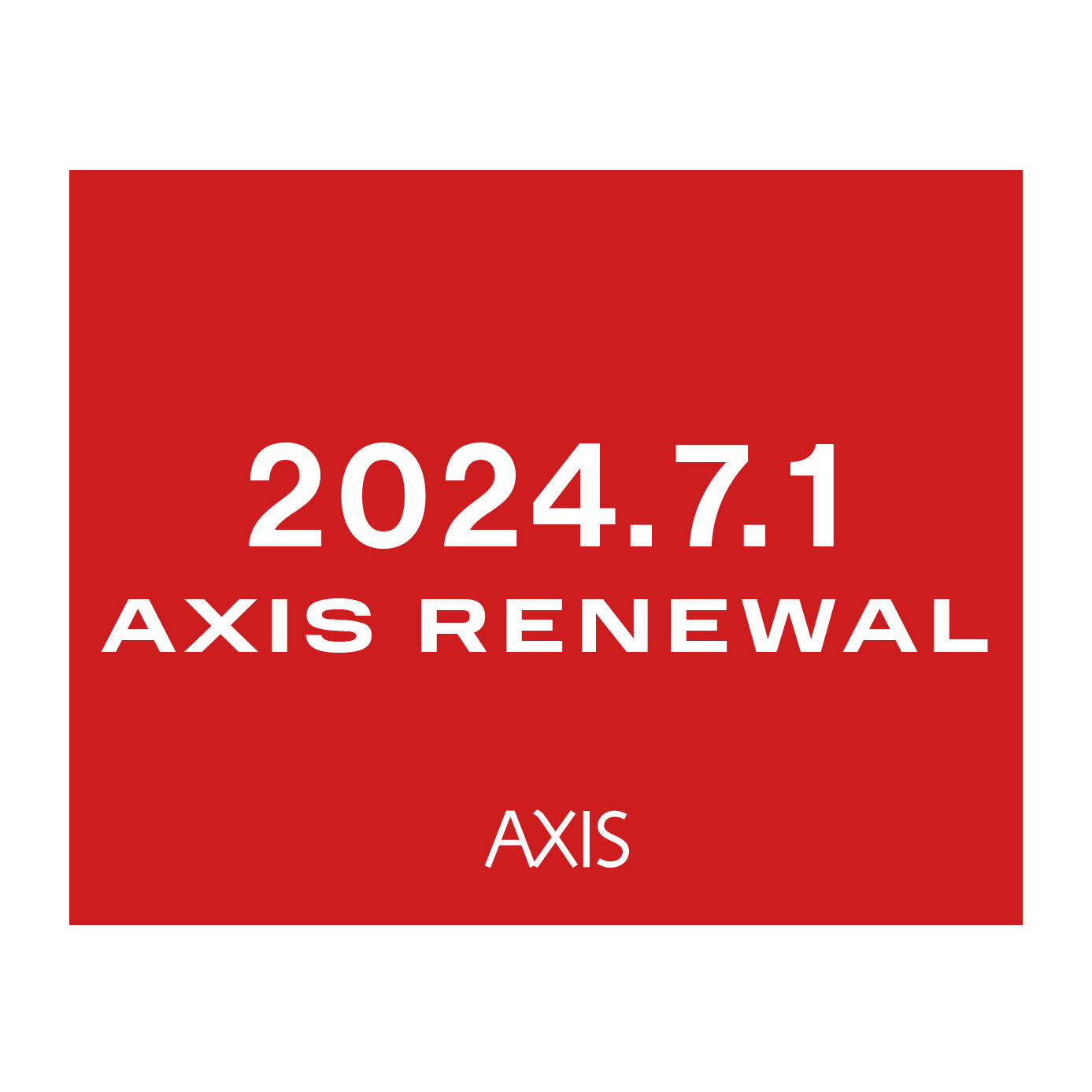 Notice of Magazine Renewal and the Start of AXIS Media Membership